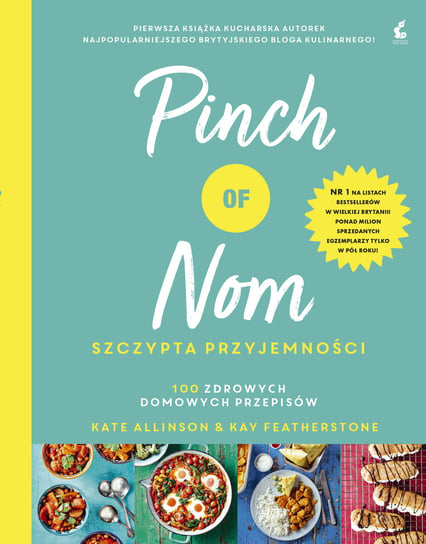 Pinch of Nom. Szczypta przyjemności Allinson Kate, Featherstone Kay