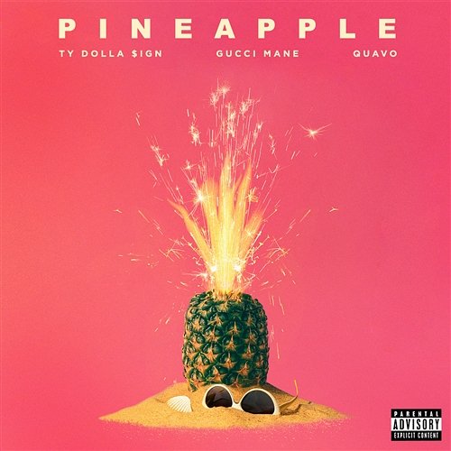 Pineapple Ty Dolla $ign