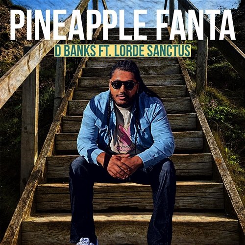 Pineapple Fanta D BANKS feat. Lorde Sanctus