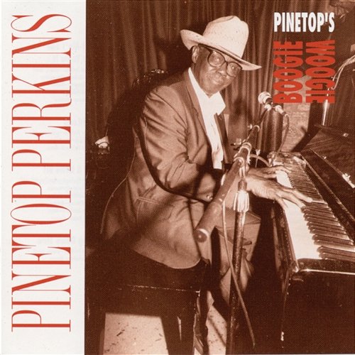 Pinetop's Boogie Woogie Pinetop Perkins