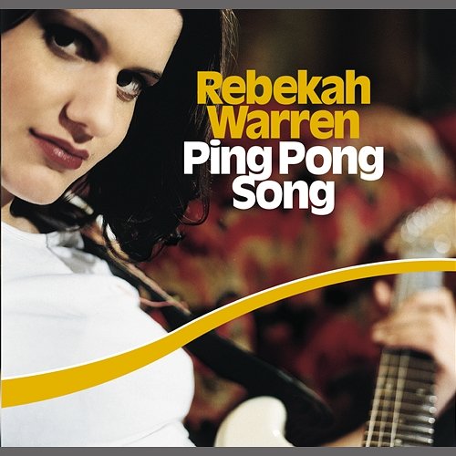 Ping Pong Song Rebekah Warren