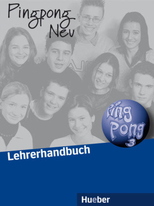 Pingpong neu 3. Lehrerhandbuch Hueber Verlag Gmbh, Hueber Verlag