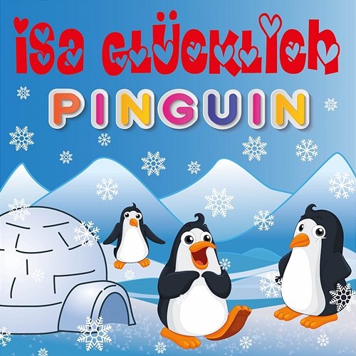Pinguin Isa Glücklich