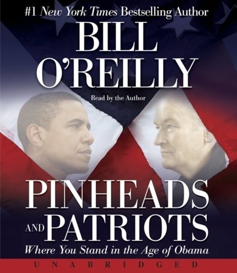 Pinheads and Patriots O'Reilly Bill