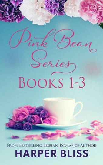Pink Bean Series. Books 1 - 3 Harper Bliss