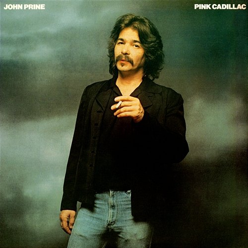 Pink Cadillac John Prine