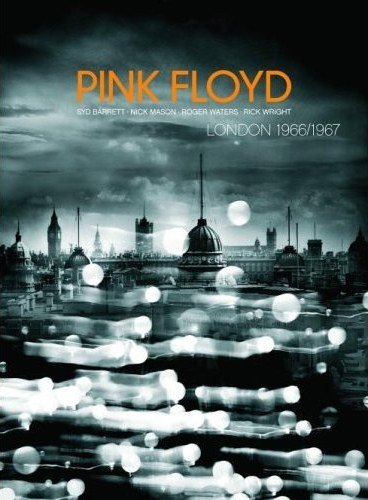 Pink Floyd - London 1966 - 1967 Pink Floyd