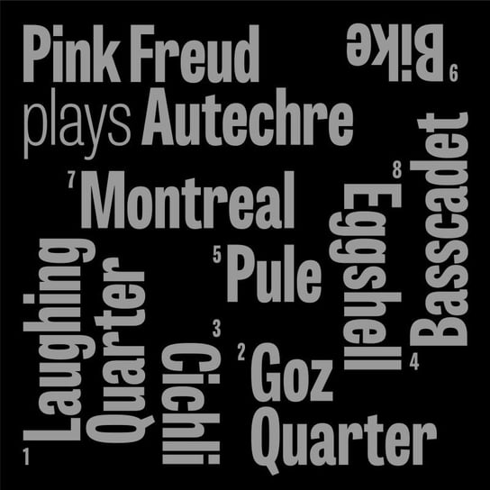 Pink Freud Plays Autechre Pink Freud
