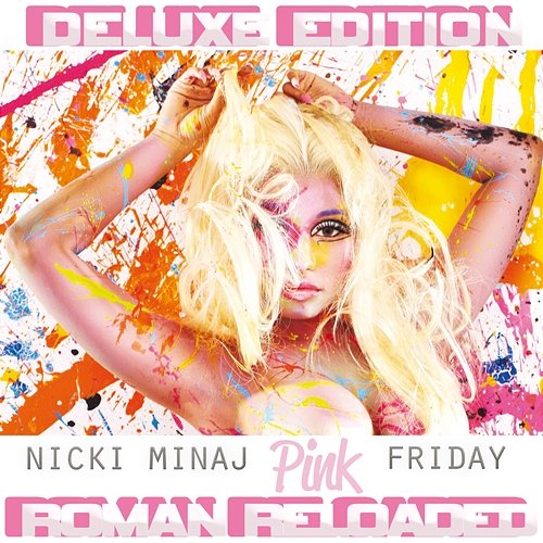 Pink Friday ... Roman Reloaded Nicki Minaj