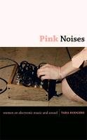 Pink Noises Rodgers Tara