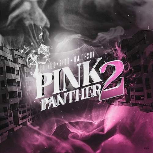 Pink Panther 2 GRiNGO x Sido feat. DJ Desue
