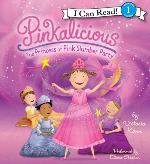 Pinkalicious: The Princess of Pink Slumber Party Kann Victoria
