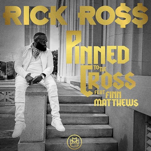 Pinned to the Cross Rick Ross feat. Finn Matthews