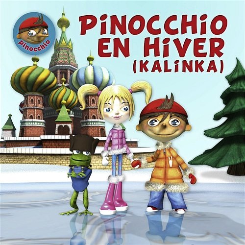 Pinocchio En Hiver (Kalinka) Pinocchio