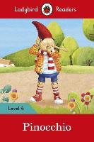 Pinocchio - Ladybird Readers Level 4 Penguin Books Ltd.