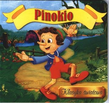 Pinokio. Klasyka światowa Opracowanie zbiorowe