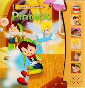 Pinokio. Książeczka dźwiękowa Opracowanie zbiorowe
