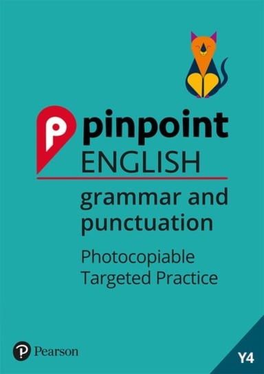 Pinpoint English Grammar and Punctuation Year 4: Photocopiable Targeted Practice David Grant