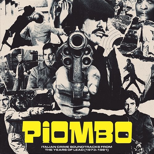 PIOMBO – Italian Crime Soundtracks From The Years Of Lead (1973-1981) Stelvio Cipriani, Luis Bacalov, Riz Ortolani