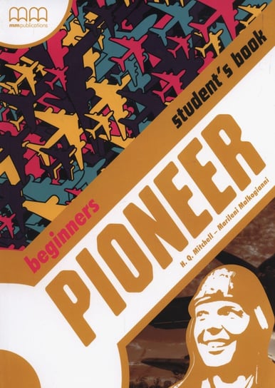 Pioneer Biginners. Student's Book Mitchell H.Q., Malkogianni Marileni
