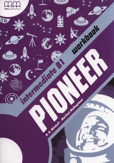 Pioneer Intermediate. Workbook Mitchell H.Q., Malkogianni Marileni