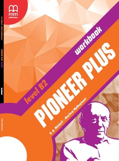 Pioneer Plus B2. Workbook Mitchell H.Q., Malkogianni Marileni