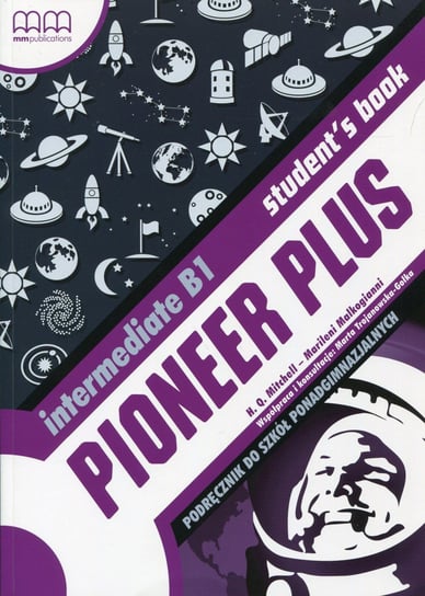 Pioneer Plus. Intermediate B1. Podręcznik wieloletni. Szkoła ponadgimnazjalna + CD Opracowanie zbiorowe