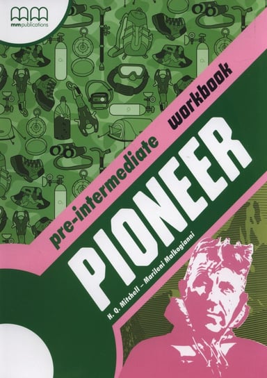 Pioneer Pre-Intermediate. Workbook Mitchell H.Q., Malkogianni Marileni