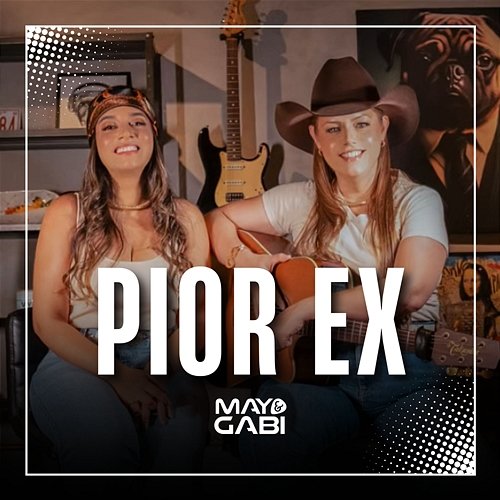 Pior Ex May, Gabi
