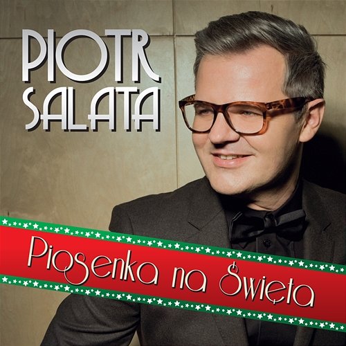 Piosenka Na Święta Piotr Salata