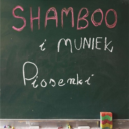 Piosenki Shamboo & Muniek
