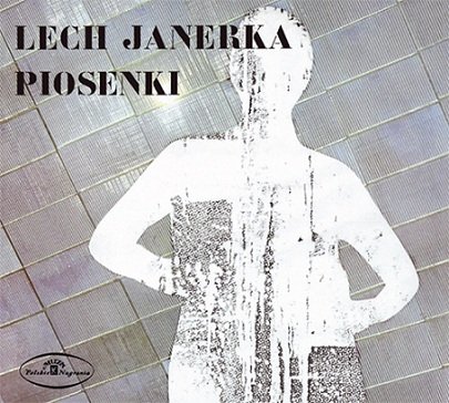 Piosenki Janerka Lech