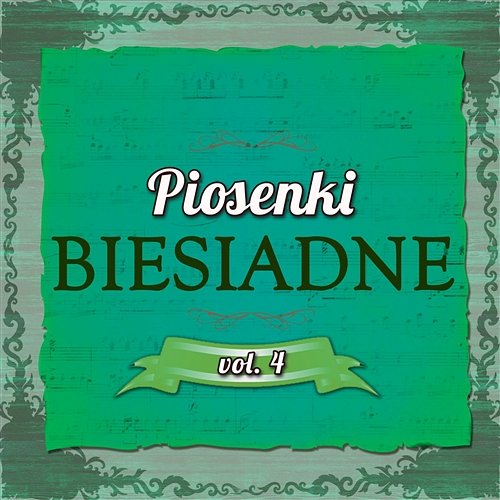 Piosenki Biesiadne Vol.4 Various Artists