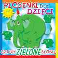 Piosenki dla Dzieci - Cztery Zielone Słonie Beatka Wróbel