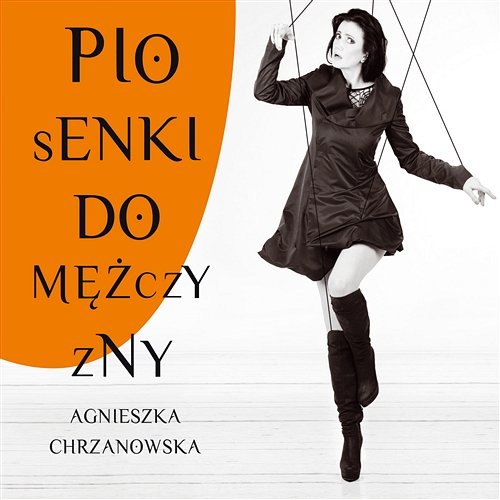 Piosenki do Mężczyzny Agnieszka Chrzanowska