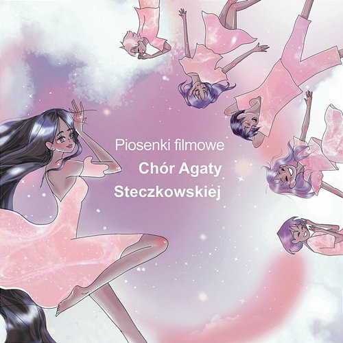 Piosenki filmowe Chór Agaty Steczkowskiej, Agata Steczkowska
