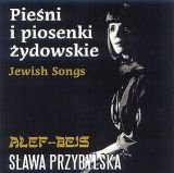 Piosenki i pieśni żydowskie Przybylska Sława