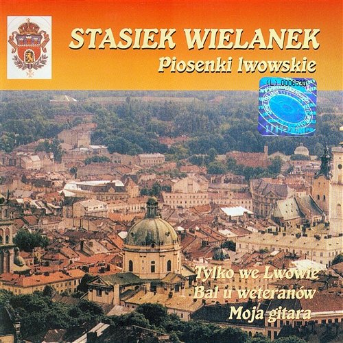 Piosenki Lwowskie Stasiek Wielanek
