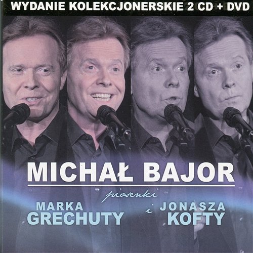 Piosenki Marka Grechuty i Jonasza Kofty Michał Bajor