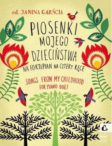 Piosenki mojego dzieciństwa na fortepian.. PWM Polskie Wydawnictwo Muzyczne