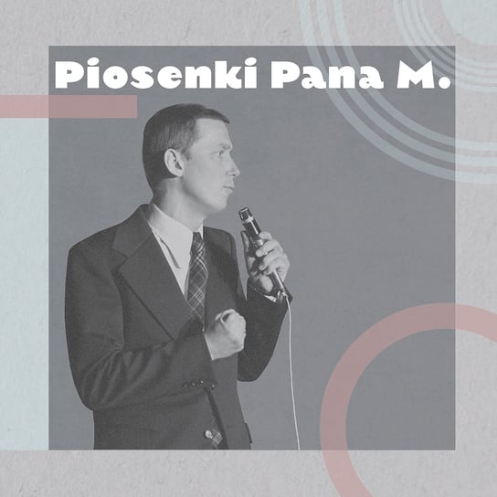 Piosenki Pana M. Various Artists