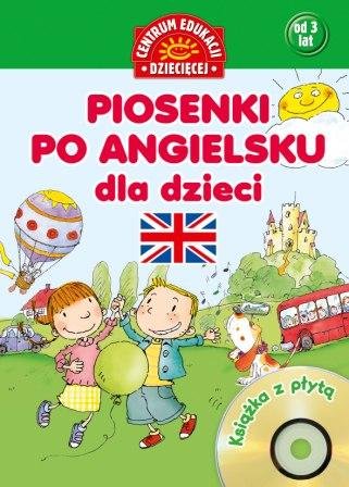 Piosenki po angielsku dla dzieci + CD Bialikiewicz Barbara