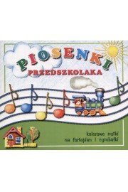 Piosenki Przedszkolaka Opracowanie zbiorowe