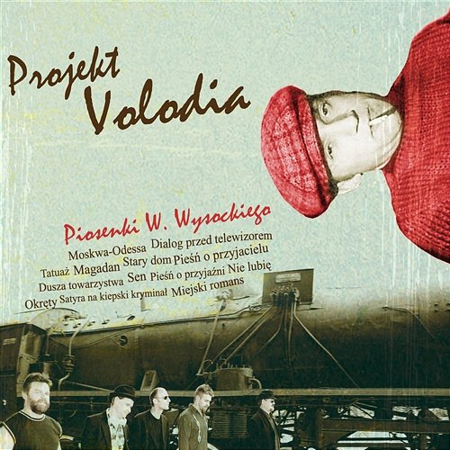 Piosenki W. Wysockiego Projekt Volodia