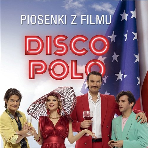 Piosenki z Filmu Disco Polo Różni Wykonawcy