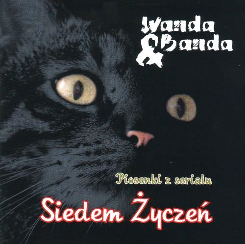 Piosenki z Serialu Siedem Życzeń Wanda i Banda
