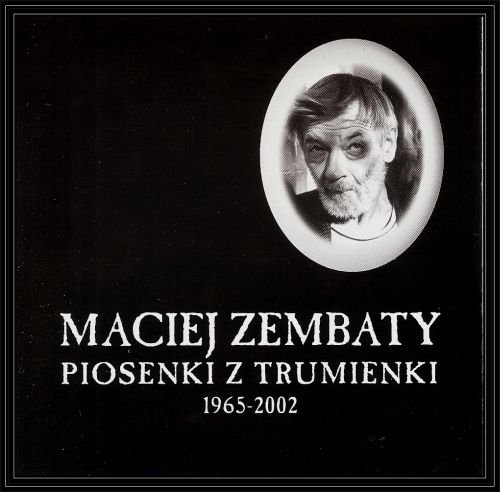 Piosenki z trumienki. Volume 1 Zembaty Maciej