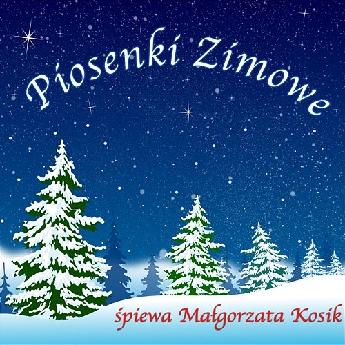 Piosenki zimowe Małgorzata Kosik
