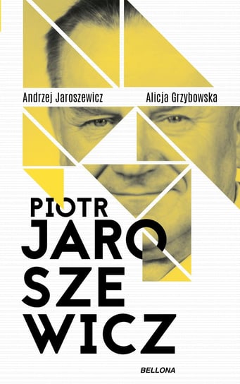 Piotr Jaroszewicz Jaroszewicz Andrzej, Grzybowska Alicja