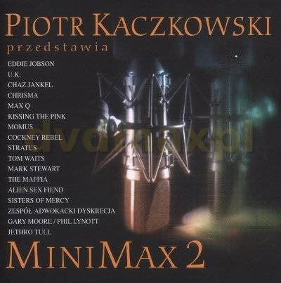 Piotr Kaczkowski przedstawia: MiniMax2 Various Artists